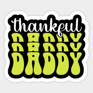 thankful daddy Sticker